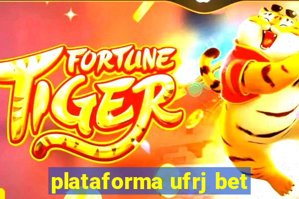 plataforma ufrj bet