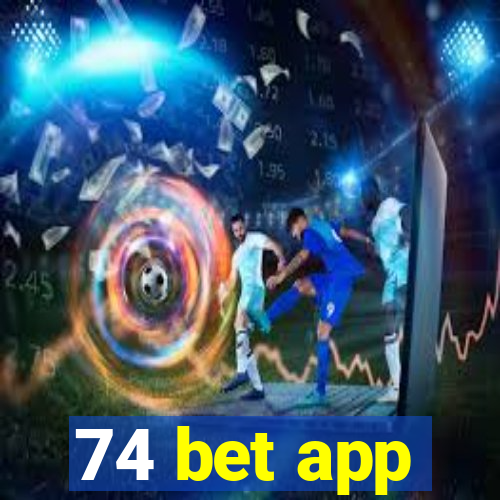 74 bet app