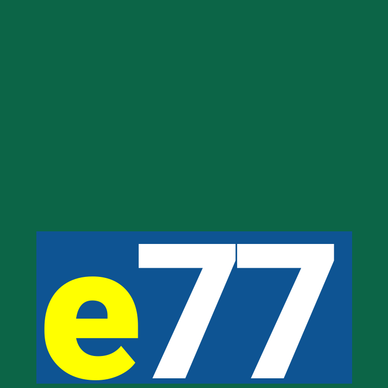 e77