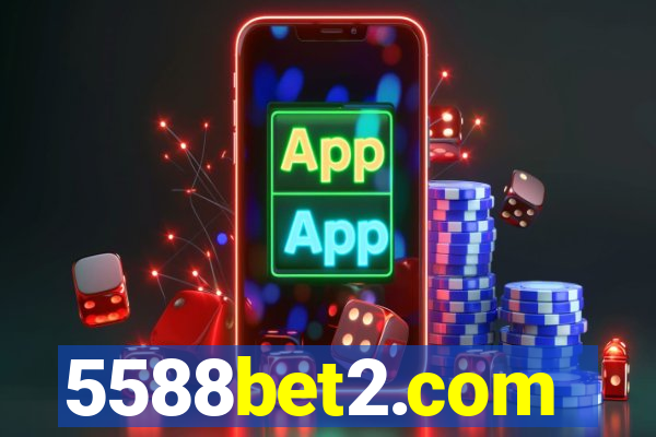 5588bet2.com