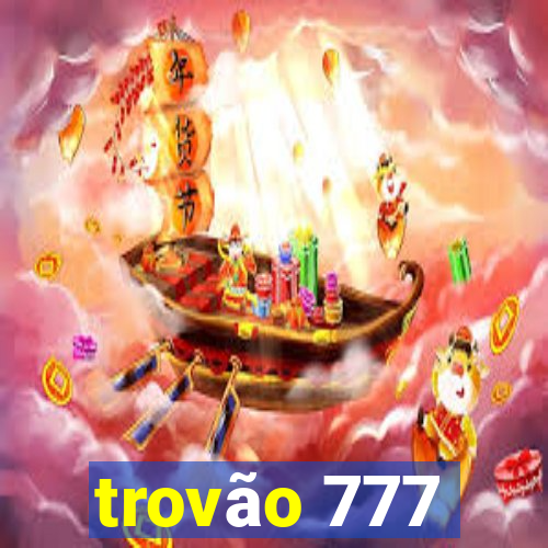 trovão 777