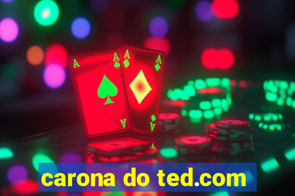 carona do ted.com