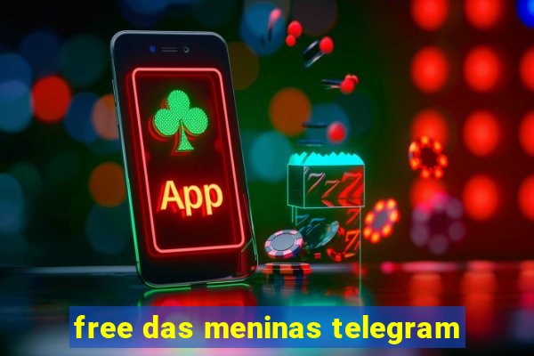 free das meninas telegram