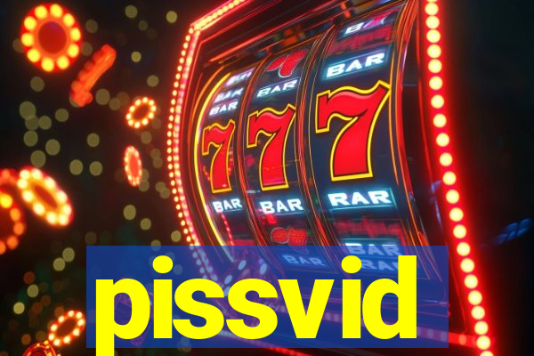 pissvid