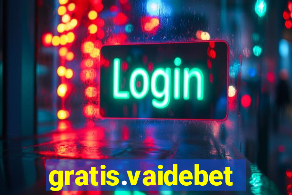 gratis.vaidebet