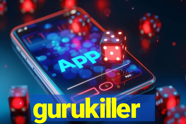 gurukiller