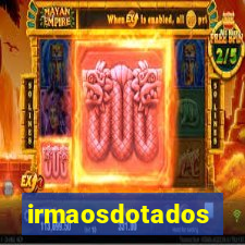 irmaosdotados