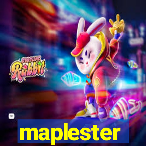 maplester