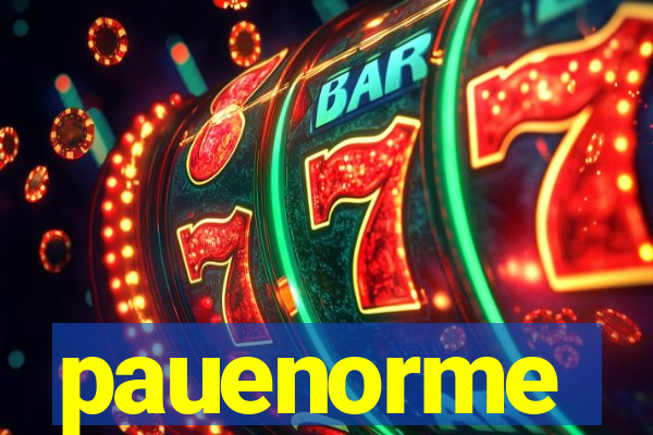 pauenorme