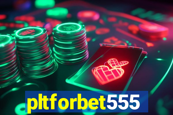 pltforbet555