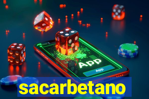 sacarbetano