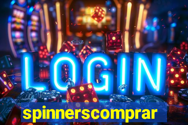 spinnerscomprar