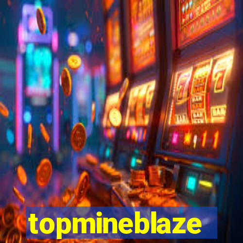 topmineblaze