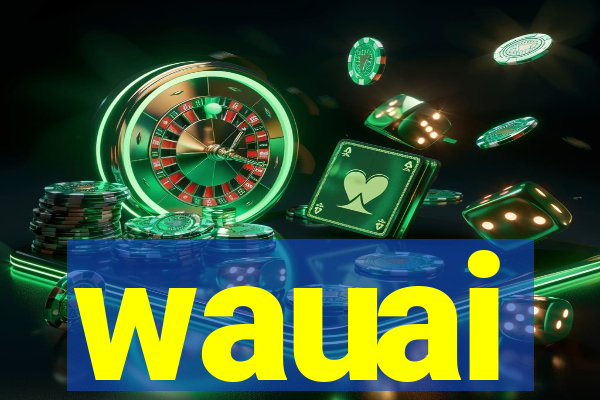 wauai