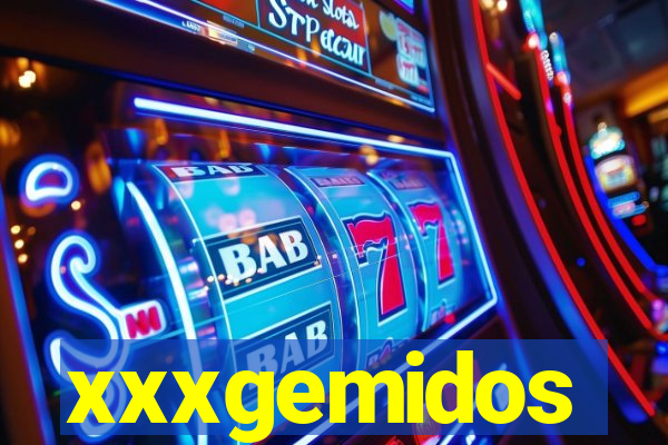 xxxgemidos